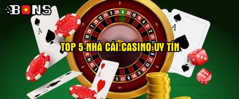 Casino uy tín tại Việt Nam
