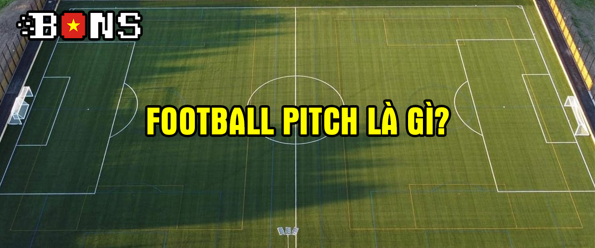 Football pitch là gì?